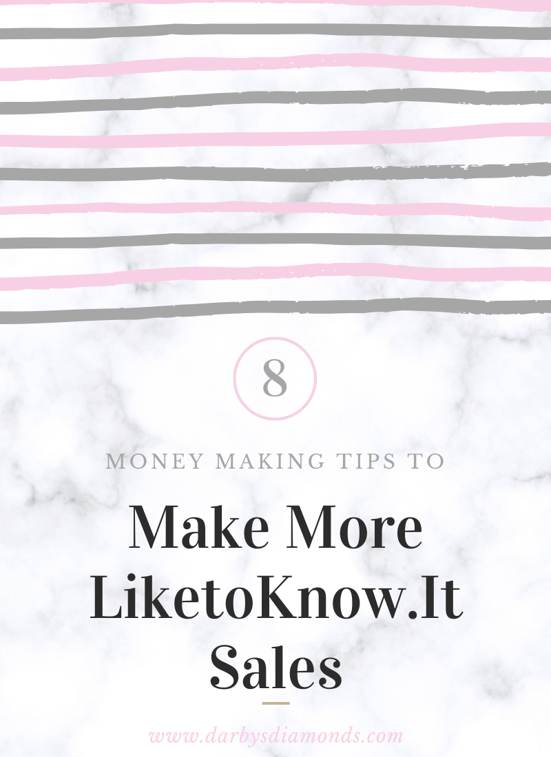 8 Ways to Make More Sales on LiketoKnow.It